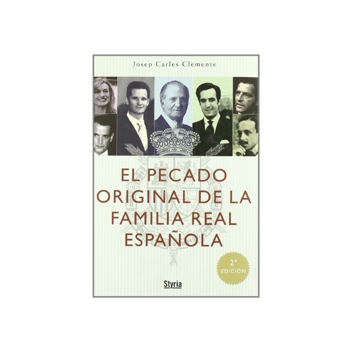El Pecado Original de La Familia Real Espanola